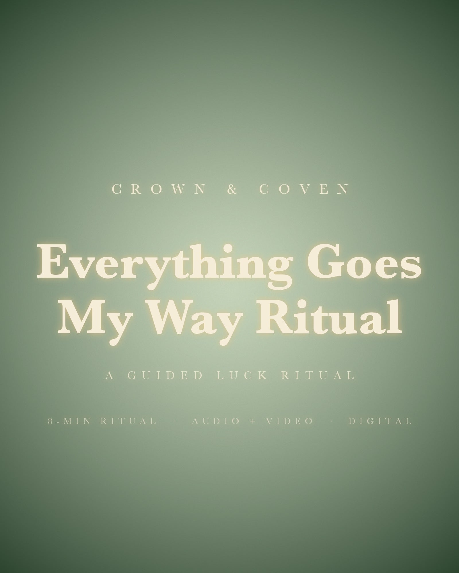 Everything Goes My Way Ritual, a guided luck ritual, 8 minute guided ritual
