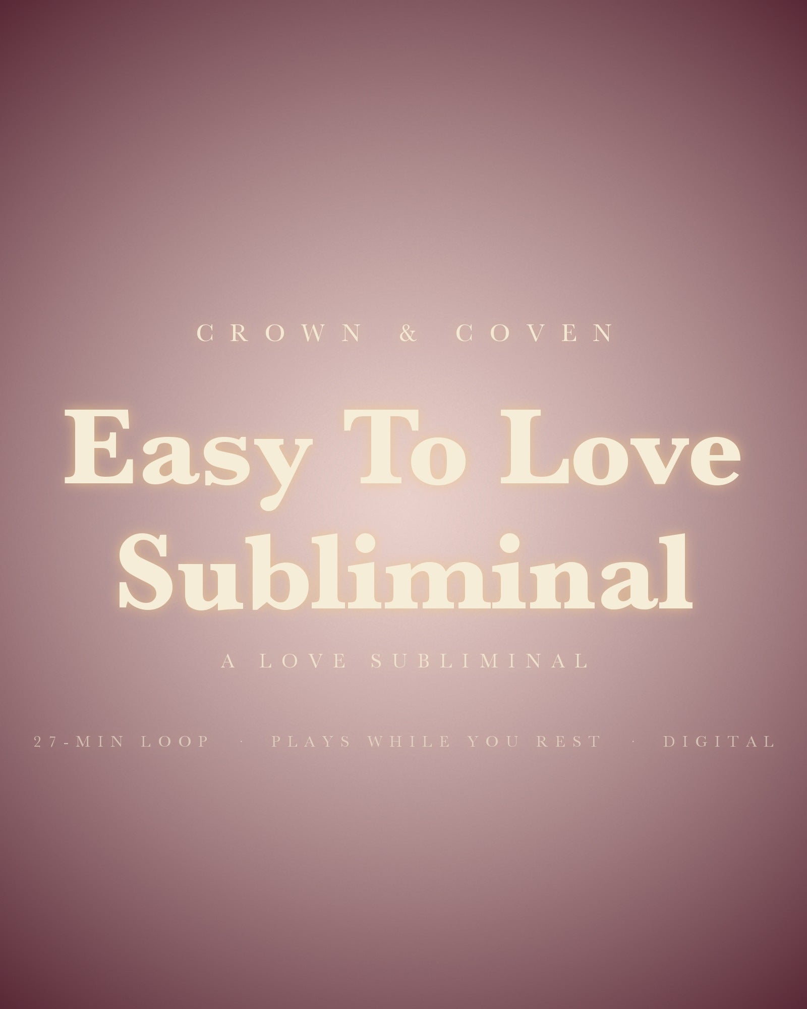 Easy To Love Subliminal, a love subliminal