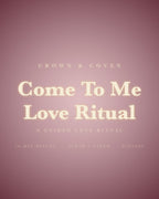 Listen: 45-second preview of the Come To Me Love Ritual