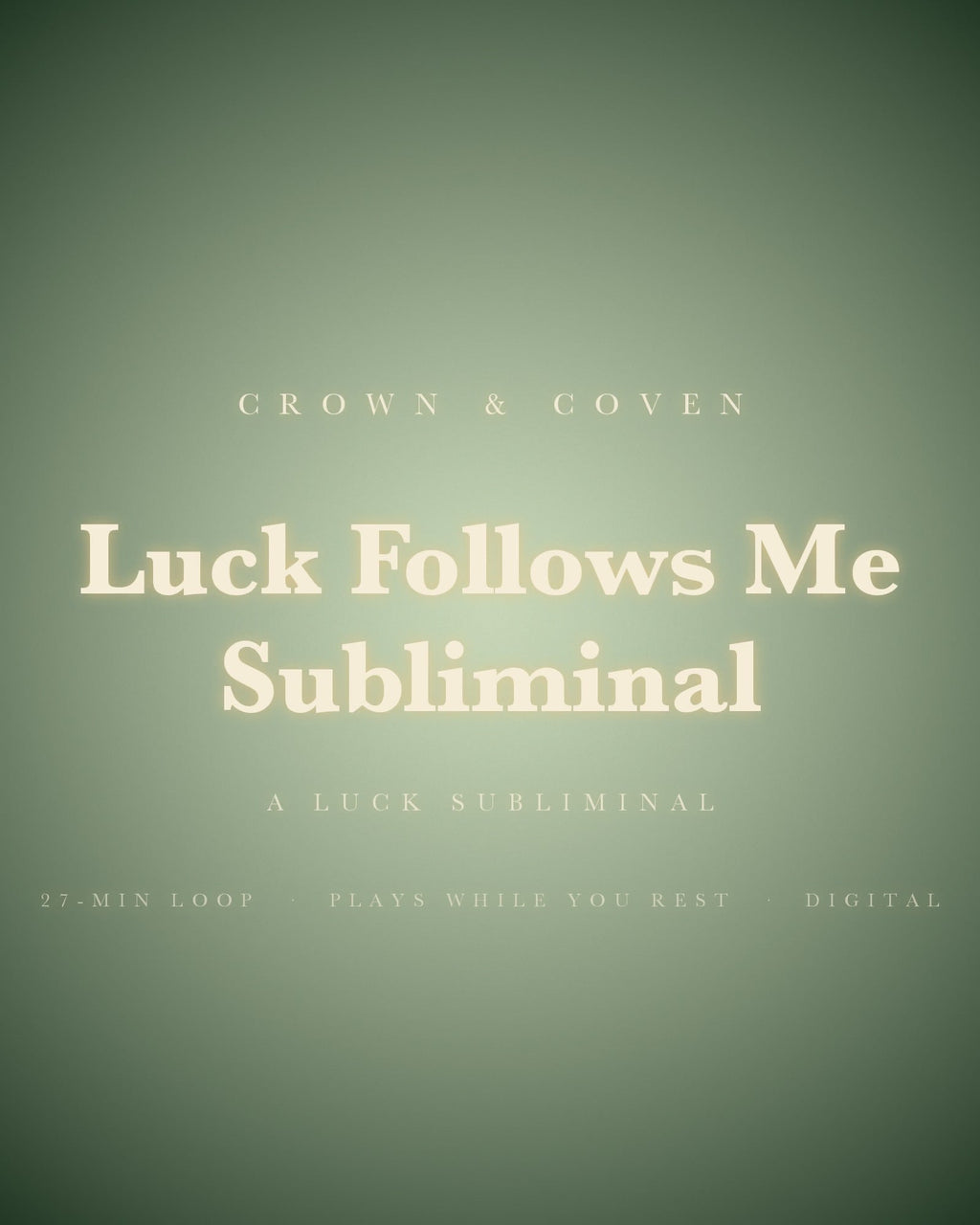 Listen: 45-second preview of the Luck Follows Me Subliminal