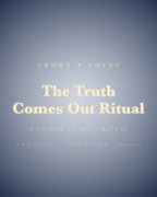 Listen: 45-second preview of The Truth Comes Out Ritual