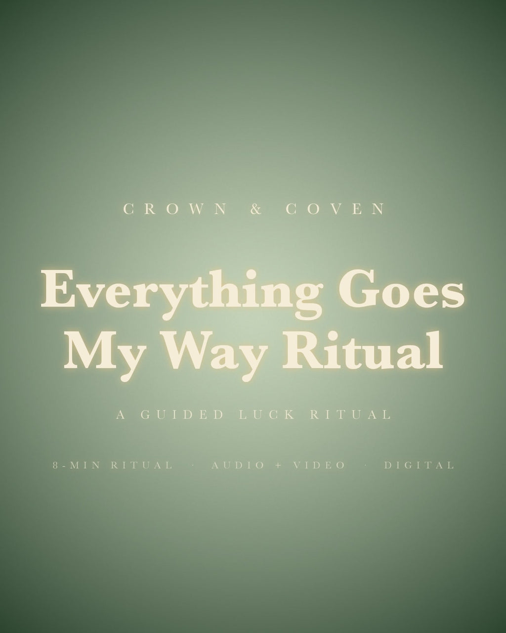 Listen: 45-second preview of the Everything Goes My Way Ritual