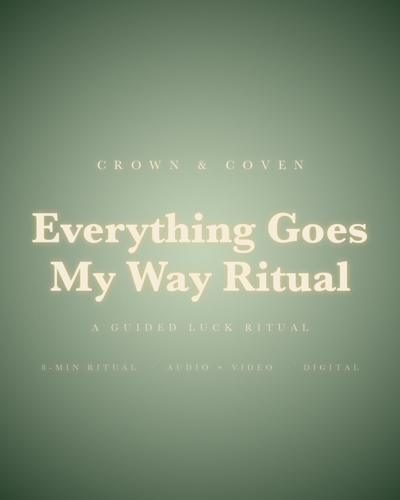 Listen: 45-second preview of the Everything Goes My Way Ritual